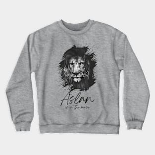 Aslan is on the Move Crewneck Sweatshirt